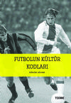 FUTBOLUN KÜLTÜR KODLARI